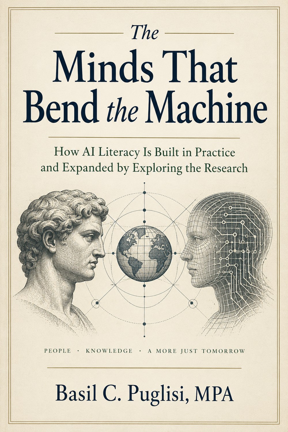 Proposed cover of The Minds That Bend the Machine by Basil C. Puglisi