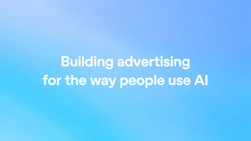 OpenAI title card reading Building advertising for the way people use AI on a soft blue gradient.