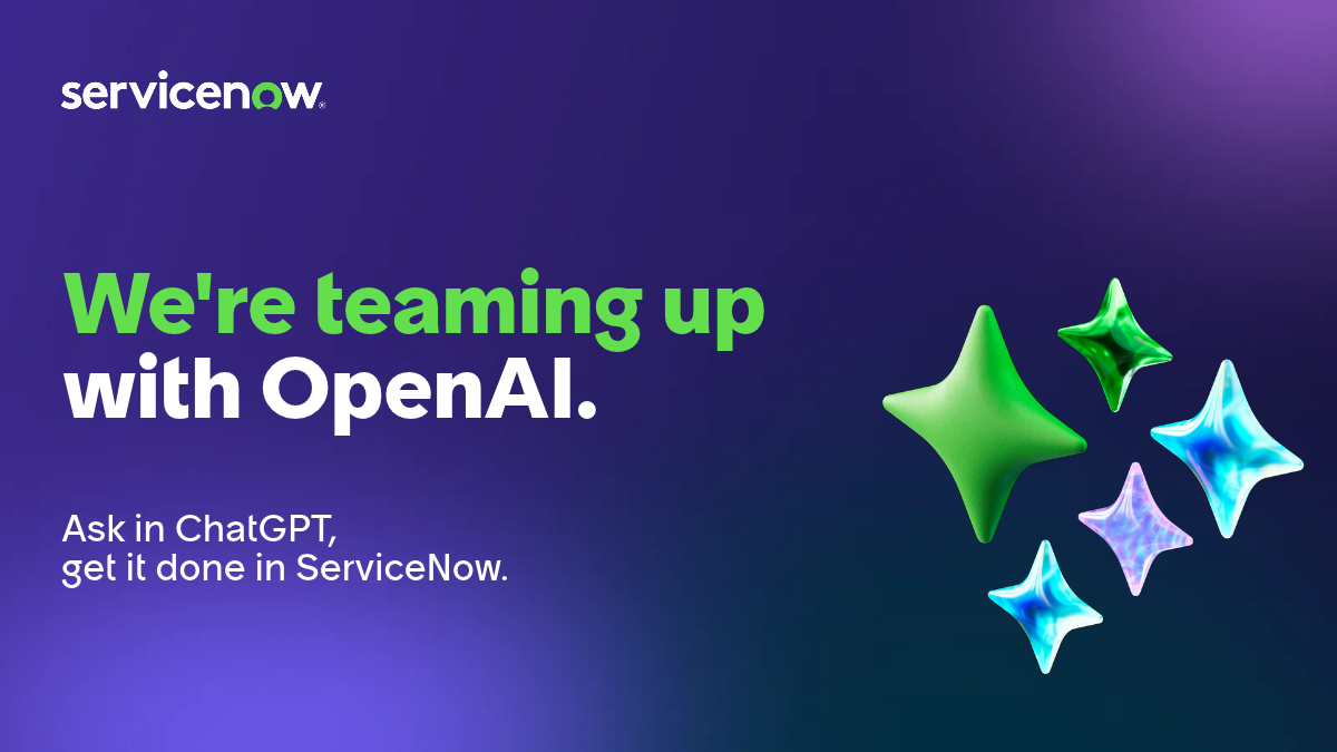 ServiceNow press graphic announcing its OpenAI partnership with the line Ask in ChatGPT, get it done in ServiceNow